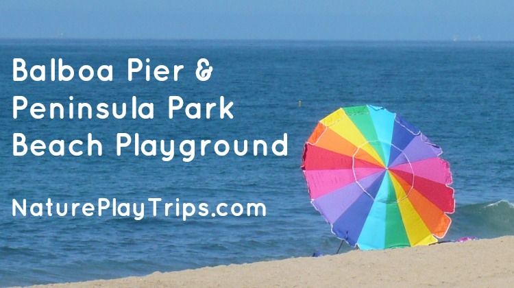 Balboa Pier and Peninsula Park Beach Playground